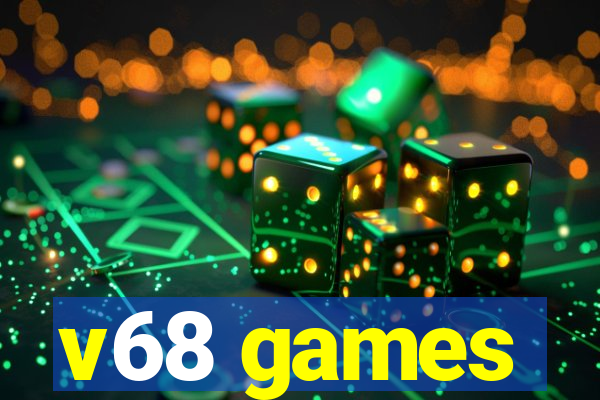 v68 games